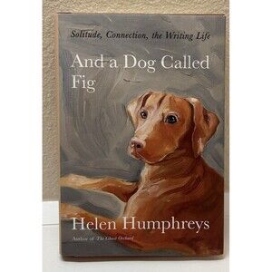 Solitude, Connection, The Writing Life And A Dog Called It